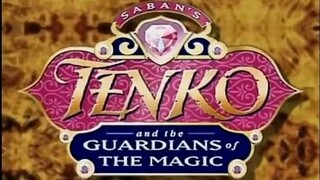 Tenko and the Guardians of the Magic - 01 - Let the Magic Begin