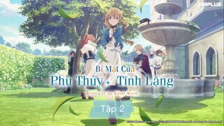 Bí Mật Của Phù Thủy Tĩnh Lặng | tập 2