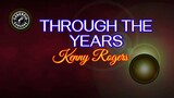 Through The Years (Karaoke) - Kenny Rogers