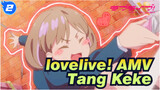 [lovelive! AMV] Tang Keke's So Cute_2