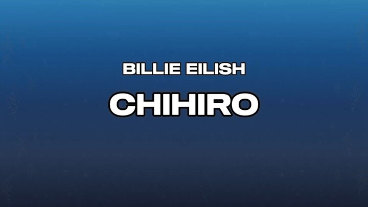 Billie Eilish - CHIHIRO (Lyric)