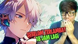 JANGAN SAMPE MENYESAL! KALiAN PUNYA WAKTU 18 JAM LAGi Di GENSHiN iMPACT