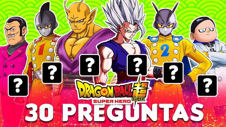 Adivina ¿Cuánto sabes de DRAGON BALL SUPER: SUPER HERO?🤓🕹️ 30 Preguntas de Dragon Ball | SOR anime