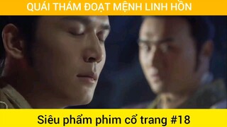 Quái thám đoạt mệnh linh hồn #18