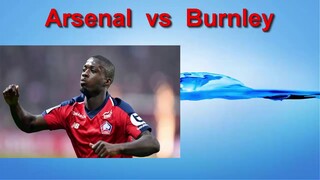 Arsenal vs Burnley 17/08/2019 - Phân Tích Trận Bóng Sớm