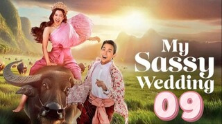 My Sassy Wedding - Episode 9 [Eng Sub]