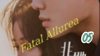 Fatal Allurea 05