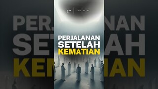 perjalanan manusia setelah kematian. #alambarzah #illiyyin #sijjin #padangmahsyar #harikiamat