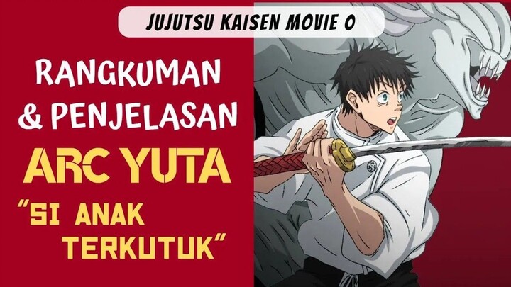 ADA APA DI MOVIE 0 Pembahasan Jujutsu Kaisen Vol. 0 - Arc Anak Terkutuk (Okkotsu
