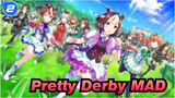 Pretty Derby-MAD 2_2