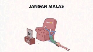 | Jangan malas |