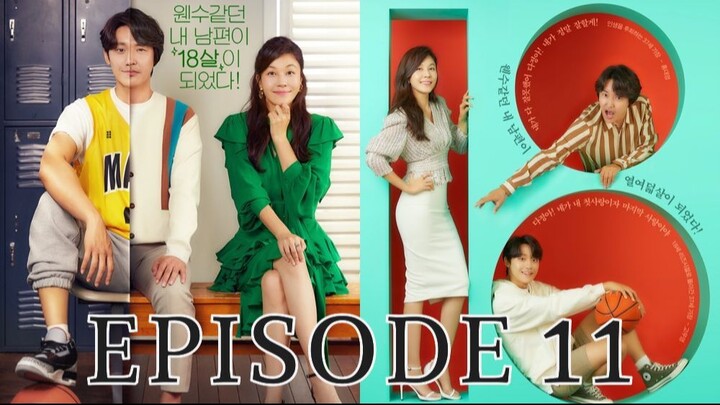 18 Again Episode 11 (with English Subtitles)