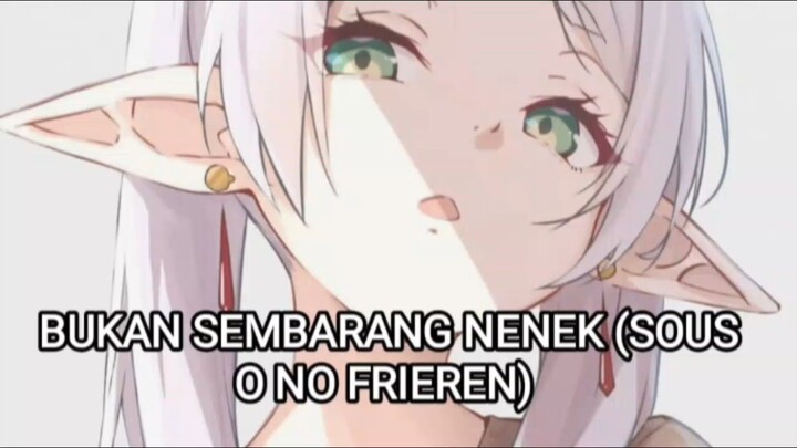 nenek bukan sembarang nenek (Frieren)