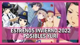 ESTRENOS ANIME INVIERNO 2022 - POSIBLES YURI Y SHOUJO-AI
