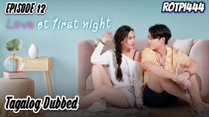 Love at First Night (Episode 12) Tagalog Dubbed Drama