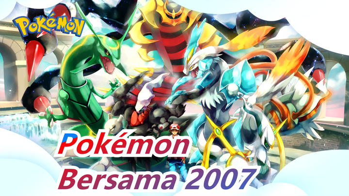 [Pokémon] Kenaikan Darkrai, Bersama 2007 (Ver Full&Piano)_A