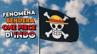 Ada Apa Dengan Fenomena Bendera One Piece?