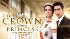 EP.8 | THE CROWN PRINCESS | TAGALOG DUB