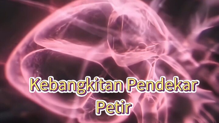Part 8 - Kebangkitan Pendekar Petir
