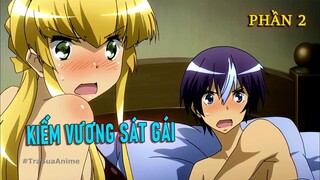 Tóm Tắt Anime Hay: Tôi Giải Cứu Thế Giới Nhờ Có Dàn Harem Hàng Khủng Phần 2 | Review Anime