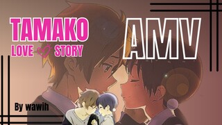 Usagiyama sweet memories | Tamako love story | Tagemi ~ Angela Aki [ AMV ]