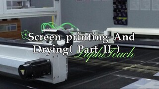 Screen printing And Drying（ Part II ）~ Membrane Keyboard，Membrane Switch