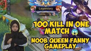 FANNY 100 KILLS IN ONE MATCH ON MAYHEM MODE BY NOOBQUEEN 😱 | MOBILE LEGENDS