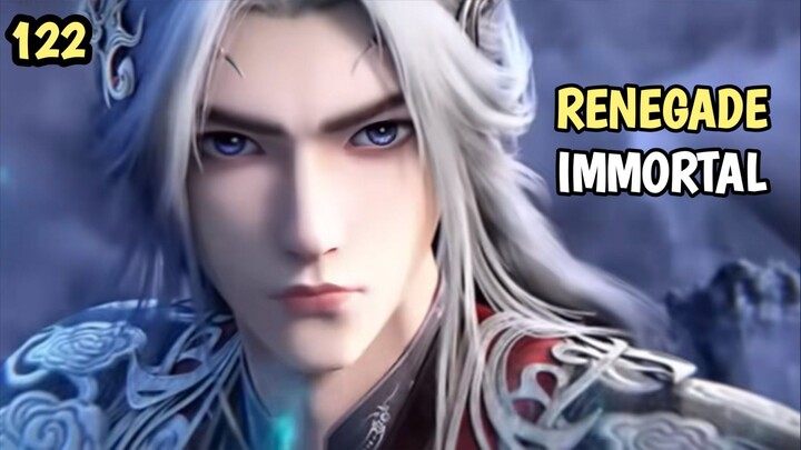 RENEGADE IMMORTAL EPISODE 122 PART 2 #KompetisiKreasiUnggahan5 #Donghua #bestofbest