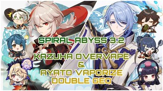 SPIRAL ABYSS 3.2 GAMEPLAY CHAMBER 3 [KAZUHA OVERVAPE & AYATO VAPORIZE DOUBLE GEO]