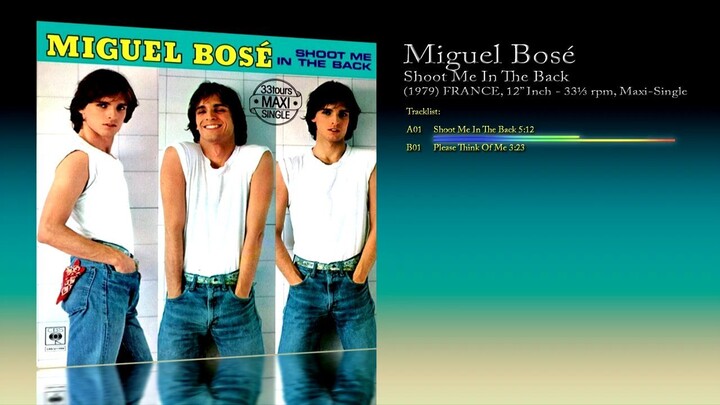 Miguel Bosé (1979) Shoot Me In The Back [12' Inch - 33⅓ RPM - Maxi-Single]