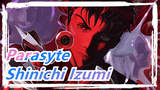 [Parasyte] Shinichi Izumi--- Pria Yang Terpaksa Menjadi Lebih Berani Dan Kuat