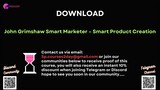 [COURSES2DAY.ORG] John Grimshaw Smart Marketer – Smart Product Creation