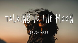 Bruno Mars - Talking To The Moon (Lyrics) HD