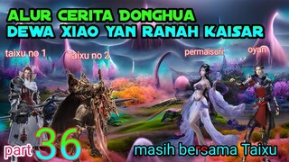 Batle Through The Heavens S20 Part 36 Ranah Kaisar | Serangan Balik Taixu Nomor 1