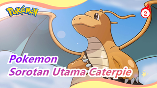 Pokemon | [Siapa Bilang Pokémon Tak Bisa Epik] Sorotan Utama Caterpie | 1 Lawan 6 Dewa_2