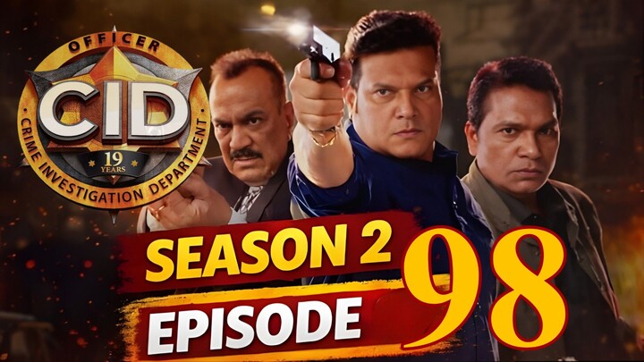 CID Season 2 — Episode 98🚨 Officer Shreya Kidnap Mystery 😱এক রহস্যময় অপহরণ,