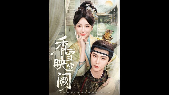 [THUYẾT MINH] HƯƠNG TUYẾT SOI BÓNG HOÀNG CUNG 香雪映宫阙 | Đặng Linh Xu 邓灵枢 & Dương Trạch 杨泽