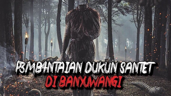 SEREM BANGET ASLI !! FILM P3MB4NTAIAN DUKUN SANTET