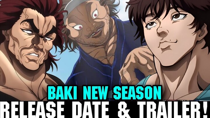 BAKI DOU ANIME/BAKI HANMA S3 RELEASE DATE & TRAILER!