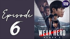 🇰🇷 NEW K-DRAMA | Weak Hero Class 2 (2025) Episode 6 FULL ENG SUB (720p)