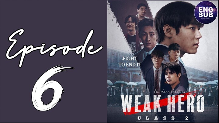 🇰🇷 NEW K-DRAMA | Weak Hero Class 2 (2025) Episode 6 FULL ENG SUB (720p)