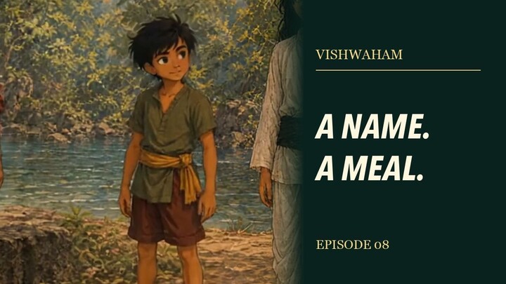 Vishwaham | Season 1 Episode 8: A Name and a Meal