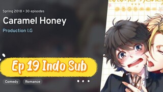 Caramel Honey BL Anime Full Ep 19 Indo Sub