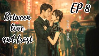 [ENG] EP 8 Between love and frost