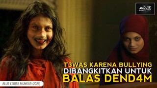 KISAH NYATA BALAS DENDAM SANTRIWATI KORBAN BULLY | FILM MUNKAR (2024) #rewatch