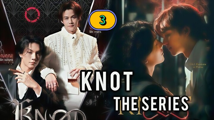 (ENG SUB) 𝗞 𝗡 𝗢 𝗧 | EP 3