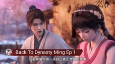 Back To Dynasty Ming Ep 1 Sub Indo & English