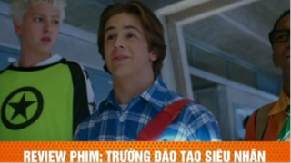 review phim Ngôi trường đào tạo siêu nhân tập 4 #reviewphim #phimhay #reviewphimhay