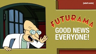 Every Single “Good News, Everyone!” in Futurama | adult swim