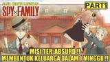 Spy x Family Episode 1❗Misi Ter-Absurd❗Misi Mata Mata Membentuk Keluarga Dalam Waktu Satu Minggu